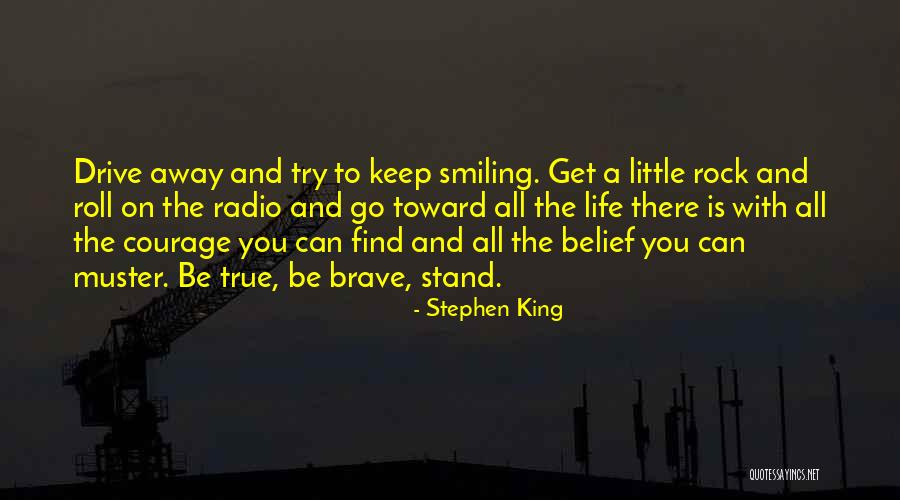 I'm Going To Keep Smiling Quotes By Stephen King I'm Going To Keep Smiling Quotes By Stephen King