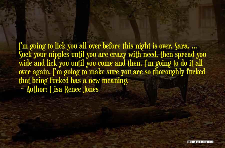 I'm Going To Make It Quotes By Lisa Renee Jones