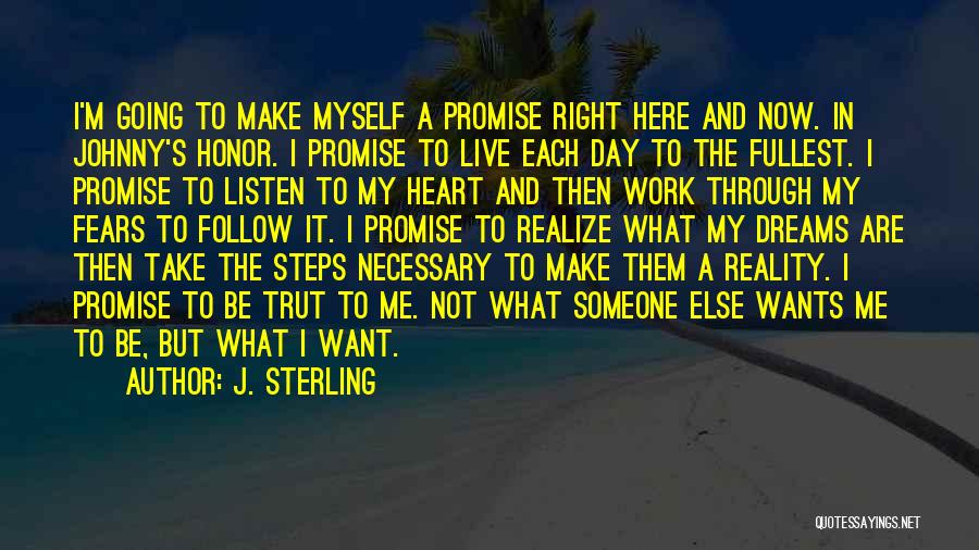 I'm Going To Make It Right Quotes By J. Sterling