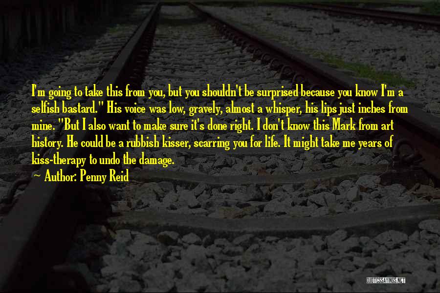 I'm Going To Make It Right Quotes By Penny Reid