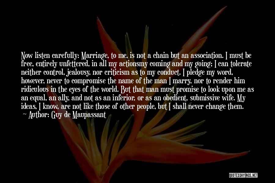 I'm Going To Marry Him Quotes By Guy De Maupassant