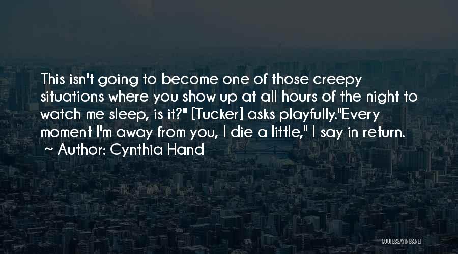 I'm Going To Sleep Quotes By Cynthia Hand