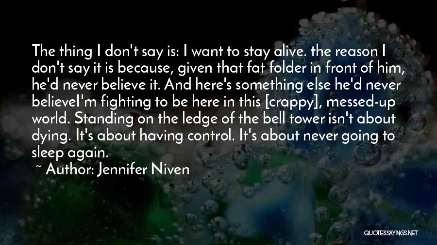 I'm Going To Sleep Quotes By Jennifer Niven