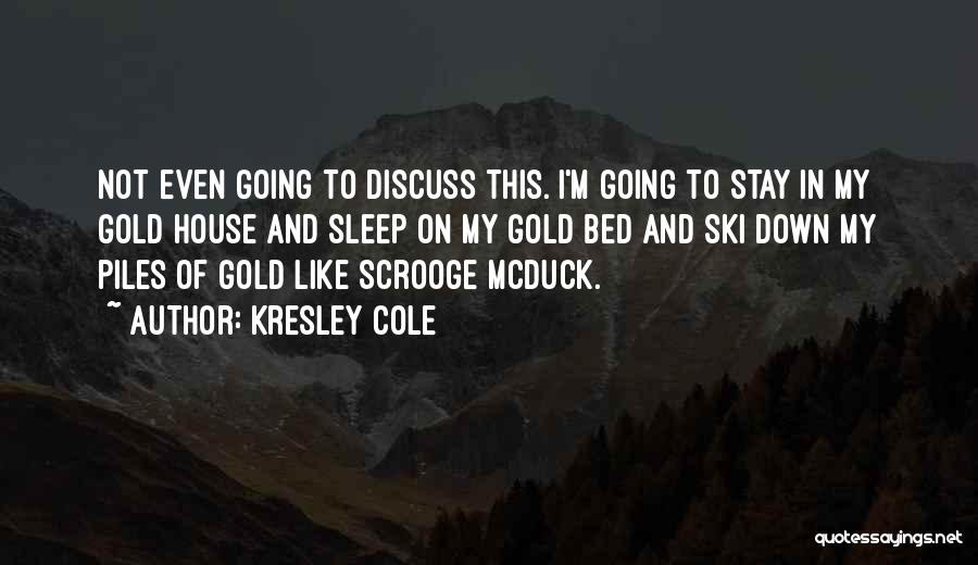 I'm Going To Sleep Quotes By Kresley Cole