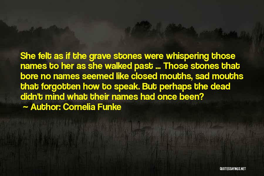 I'm Going To Speak My Mind Quotes By Cornelia Funke