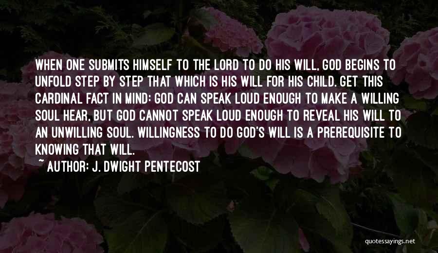 I'm Going To Speak My Mind Quotes By J. Dwight Pentecost