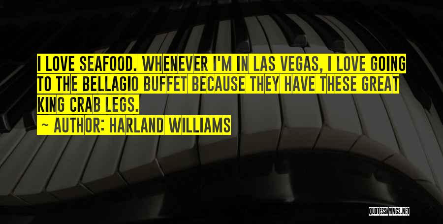 I'm Going To Vegas Quotes By Harland Williams