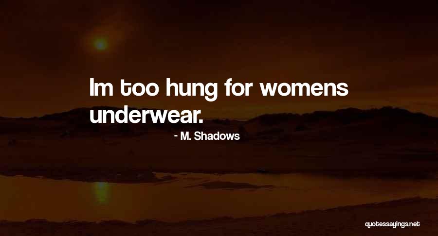Im Gone Quotes By M. Shadows Im Gone Quotes By M. Shadows