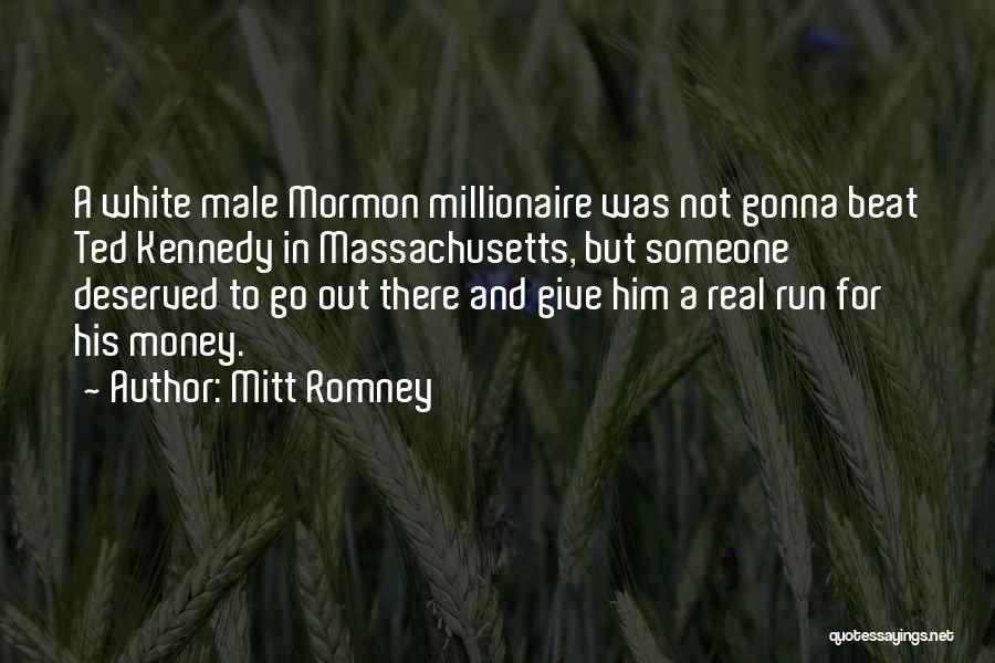 I'm Gonna Beat You Up Quotes By Mitt Romney