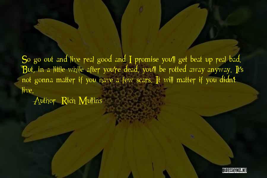 I'm Gonna Beat You Up Quotes By Rich Mullins