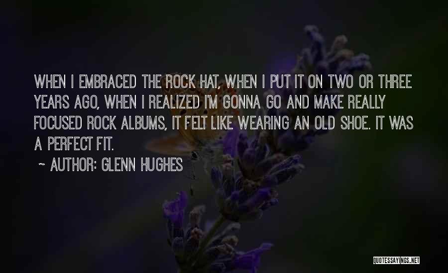 I'm Gonna Make It Quotes By Glenn Hughes