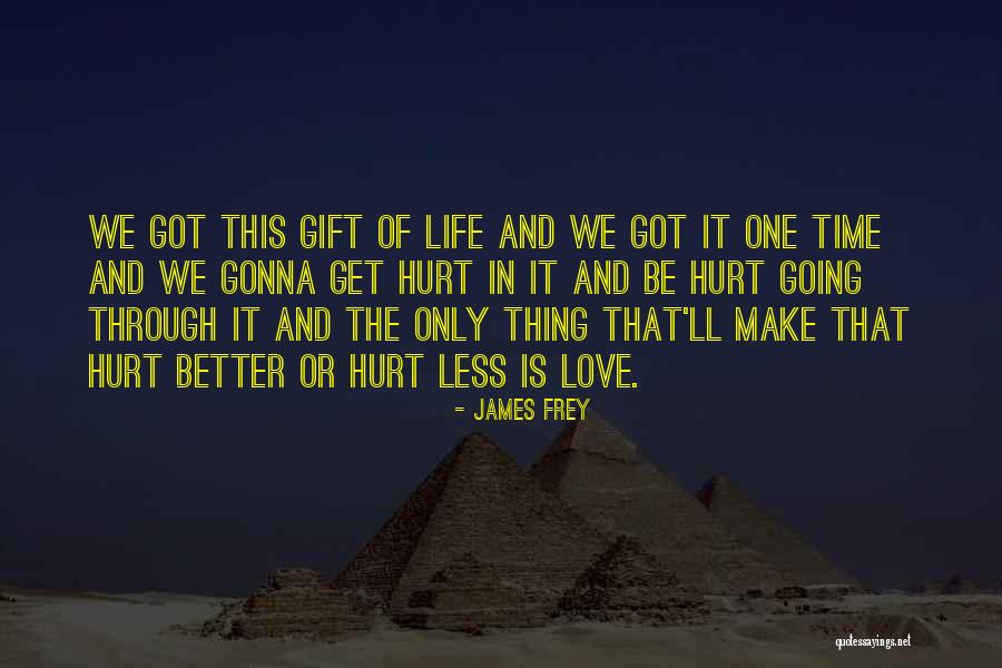 I'm Gonna Make It Through Quotes By James Frey I'm Gonna Make It Through Quotes By James Frey