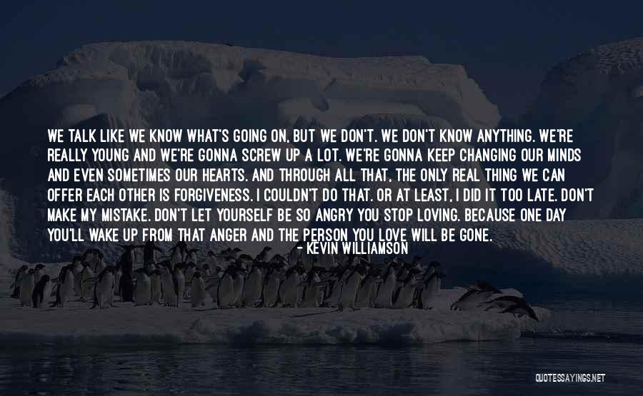I'm Gonna Make It Through Quotes By Kevin Williamson I'm Gonna Make It Through Quotes By Kevin Williamson