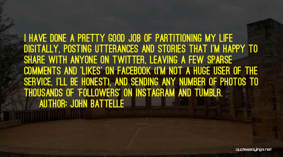 I'm Good Instagram Quotes By John Battelle