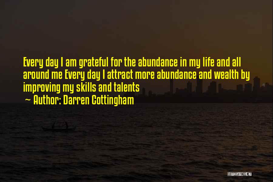 I'm Grateful For My Life Quotes By Darren Cottingham