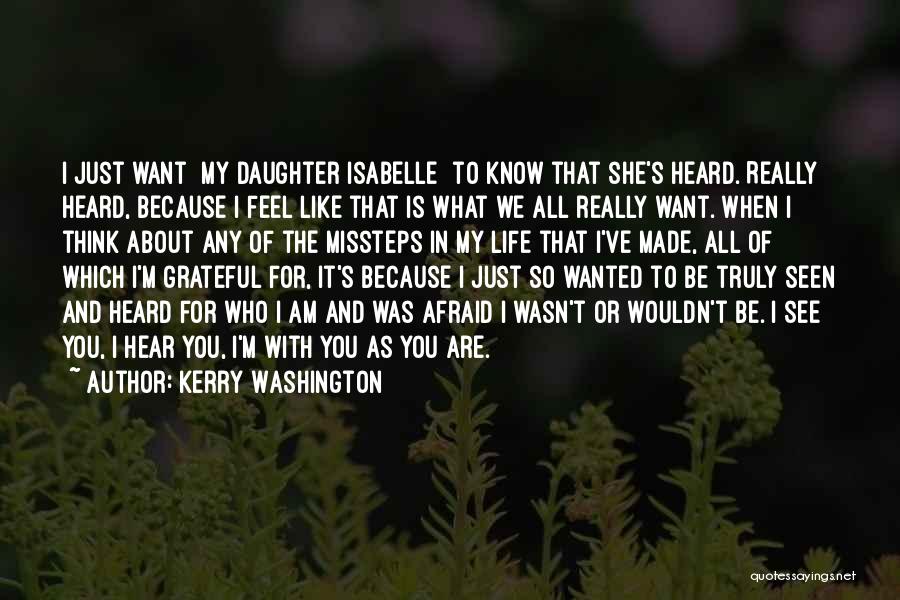 I'm Grateful For My Life Quotes By Kerry Washington
