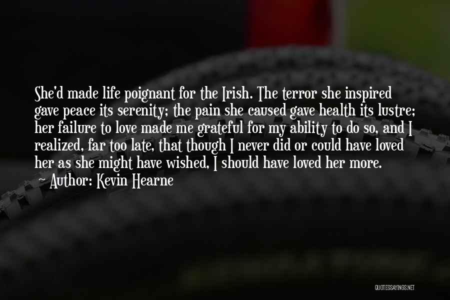 I'm Grateful For My Life Quotes By Kevin Hearne