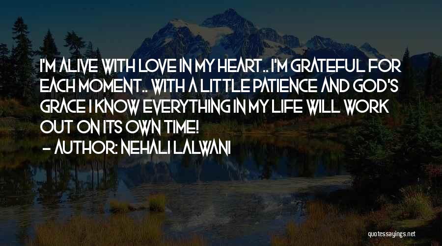 I'm Grateful For My Life Quotes By Nehali Lalwani