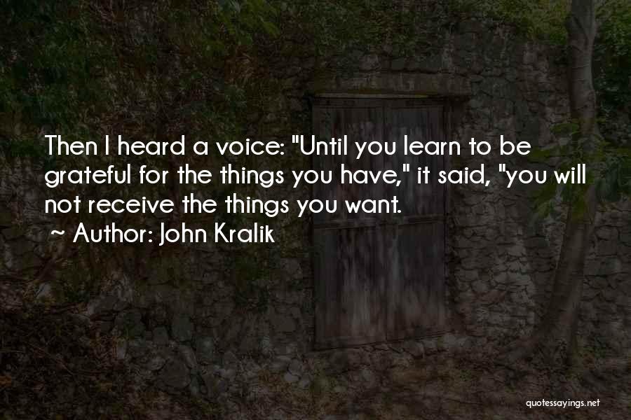 I'm Grateful To Have You Quotes By John Kralik
