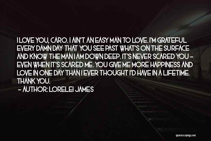 I'm Grateful To Have You Quotes By Lorelei James