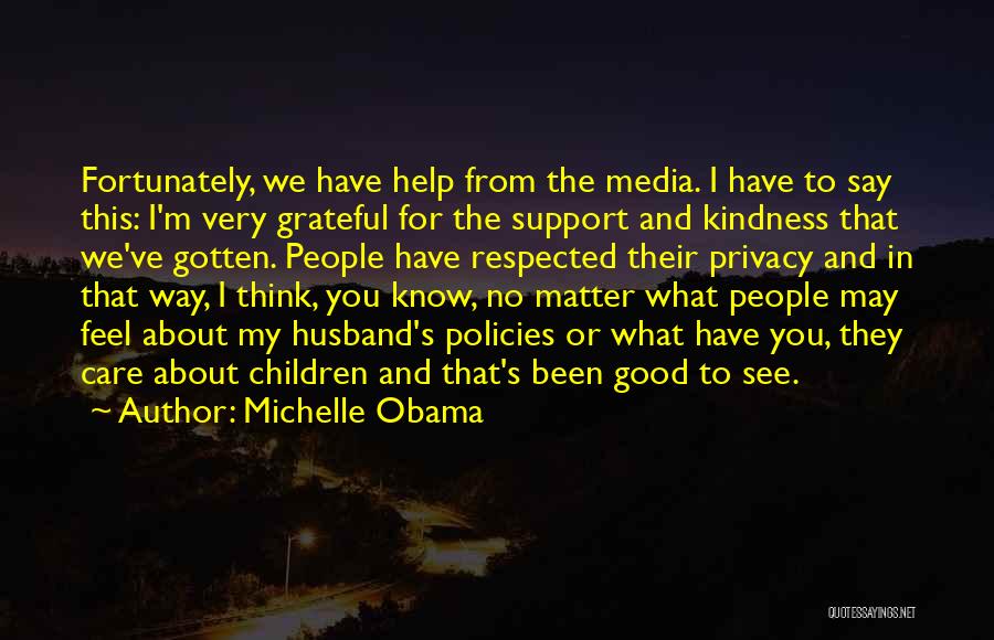I'm Grateful To Have You Quotes By Michelle Obama