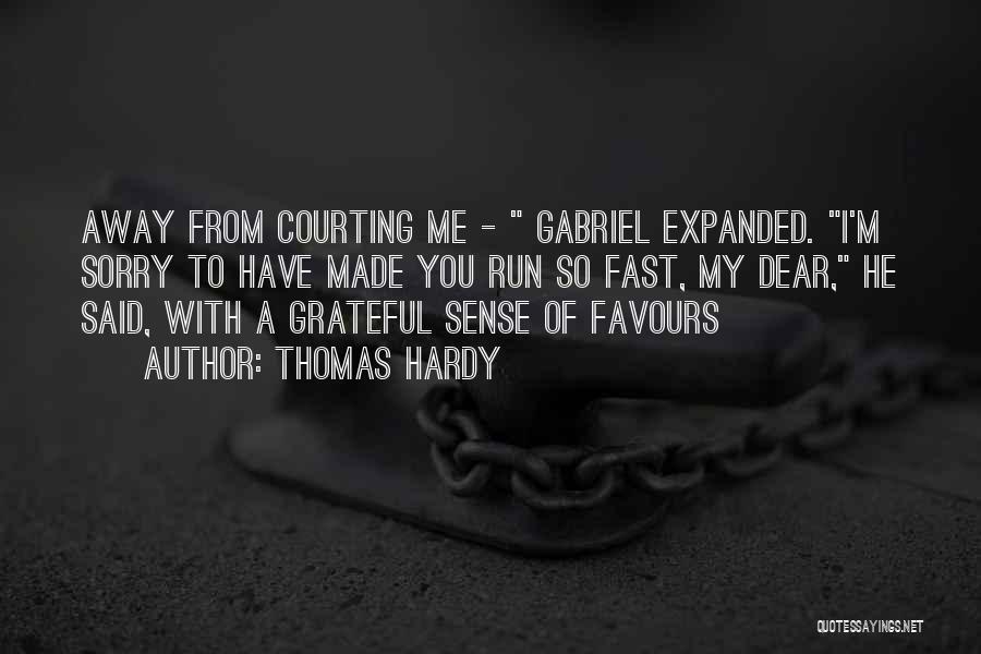 I'm Grateful To Have You Quotes By Thomas Hardy