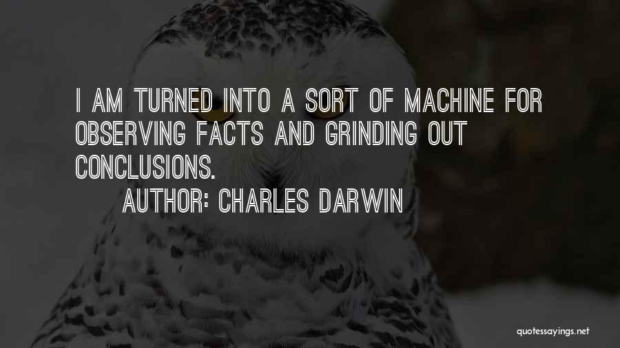 I'm Grinding Quotes By Charles Darwin