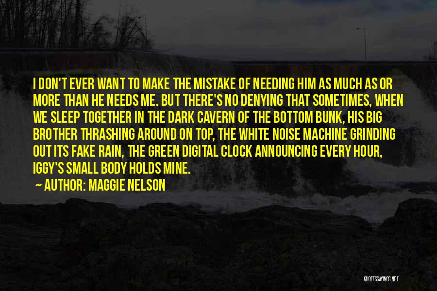 I'm Grinding Quotes By Maggie Nelson