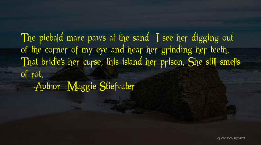 I'm Grinding Quotes By Maggie Stiefvater
