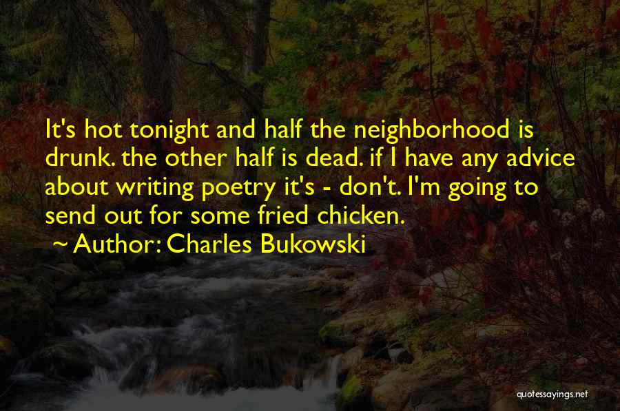 I'm Half Dead Quotes By Charles Bukowski