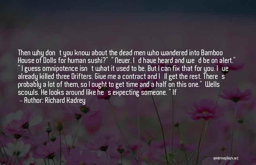 I'm Half Dead Quotes By Richard Kadrey