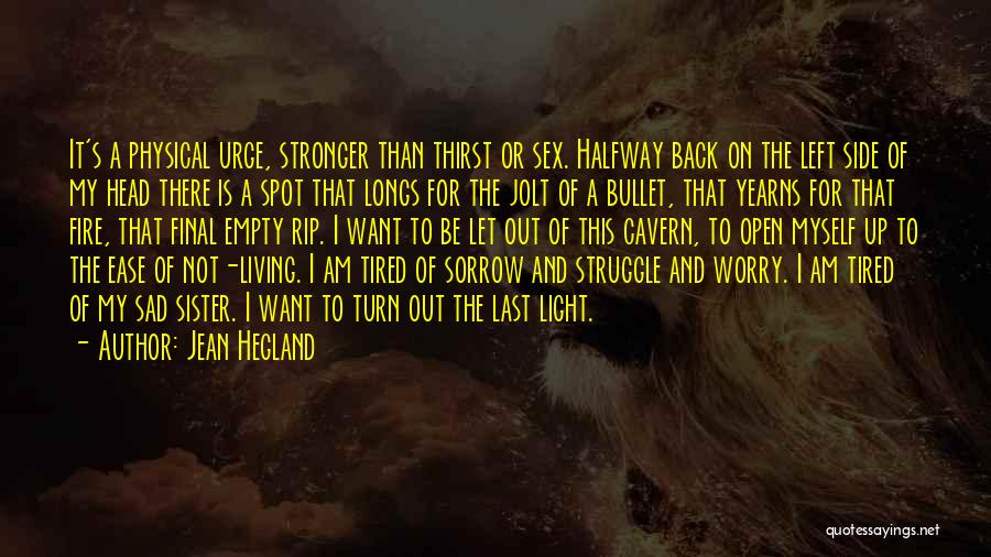 I'm Halfway There Quotes By Jean Hegland