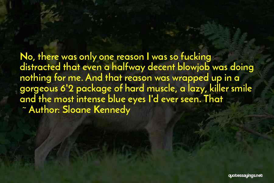 I'm Halfway There Quotes By Sloane Kennedy