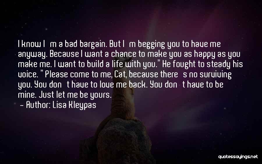 I'm Happy Because I Have You Quotes By Lisa Kleypas