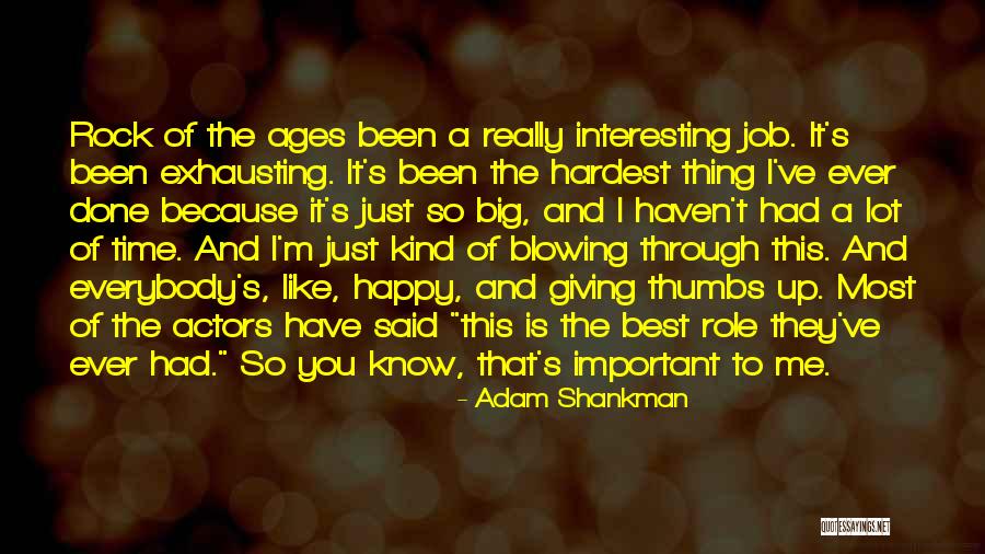 I'm Happy Because Of You Quotes By Adam Shankman