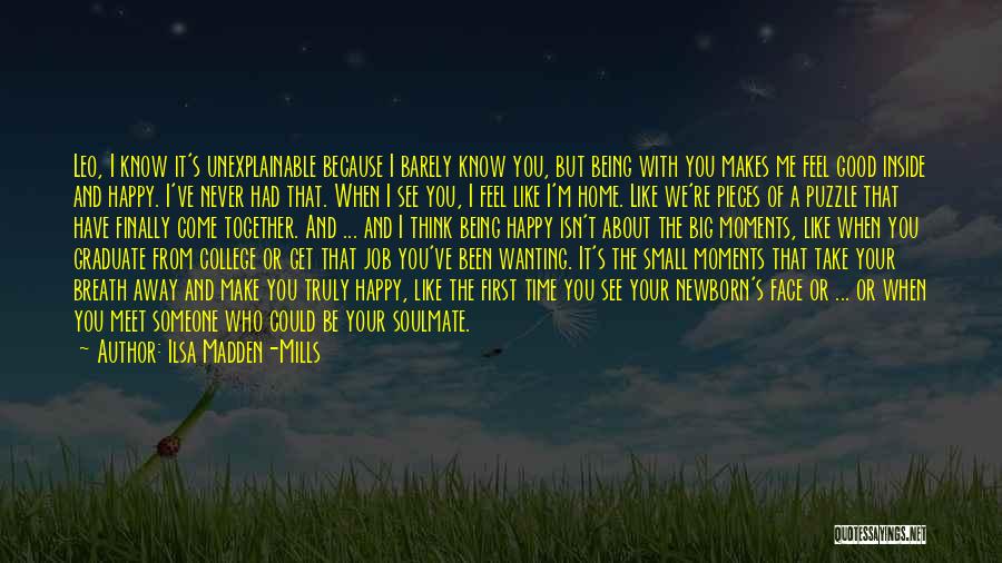 I'm Happy Because Of You Quotes By Ilsa Madden-Mills