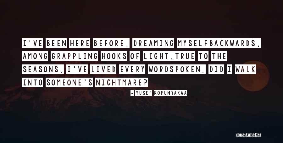 Im Happy Because Quotes By Yusef Komunyakaa Im Happy Because Quotes By Yusef Komunyakaa
