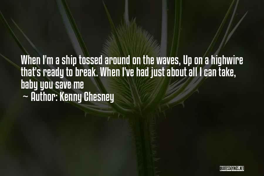 I'm Happy Break Up Quotes By Kenny Chesney