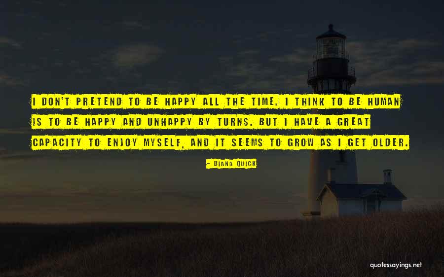 I'm Happy Now Without You Quotes By Diana Quick I'm Happy Now Without You Quotes By Diana Quick