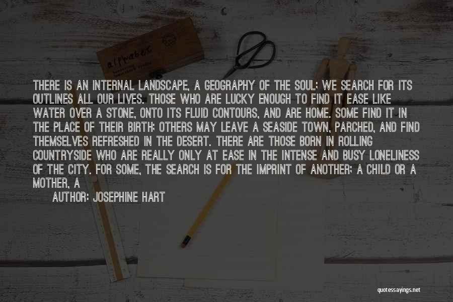 I'm Happy Search Quotes By Josephine Hart