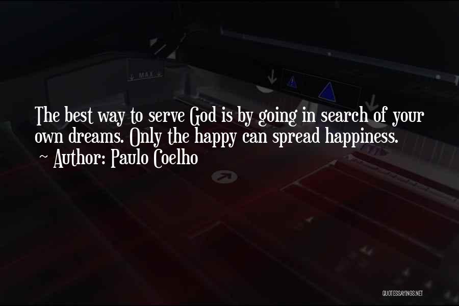 I'm Happy Search Quotes By Paulo Coelho