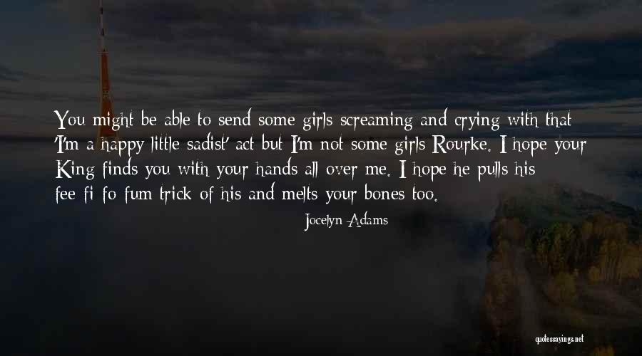 I'm Happy To Be Me Quotes By Jocelyn Adams I'm Happy To Be Me Quotes By Jocelyn Adams