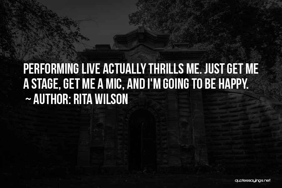 I'm Happy To Be Me Quotes By Rita Wilson
