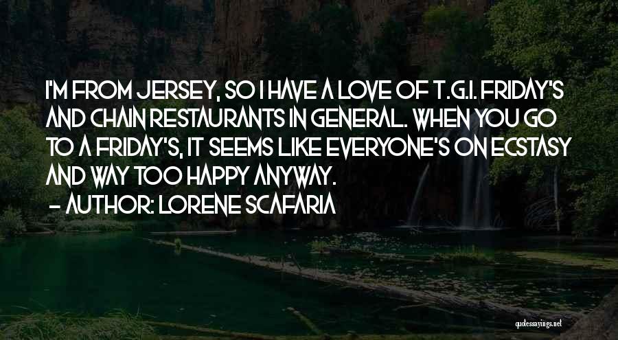 I'm Happy To Have You Quotes By Lorene Scafaria