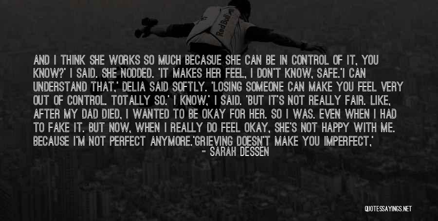 I'm Happy When I'm With You Quotes By Sarah Dessen