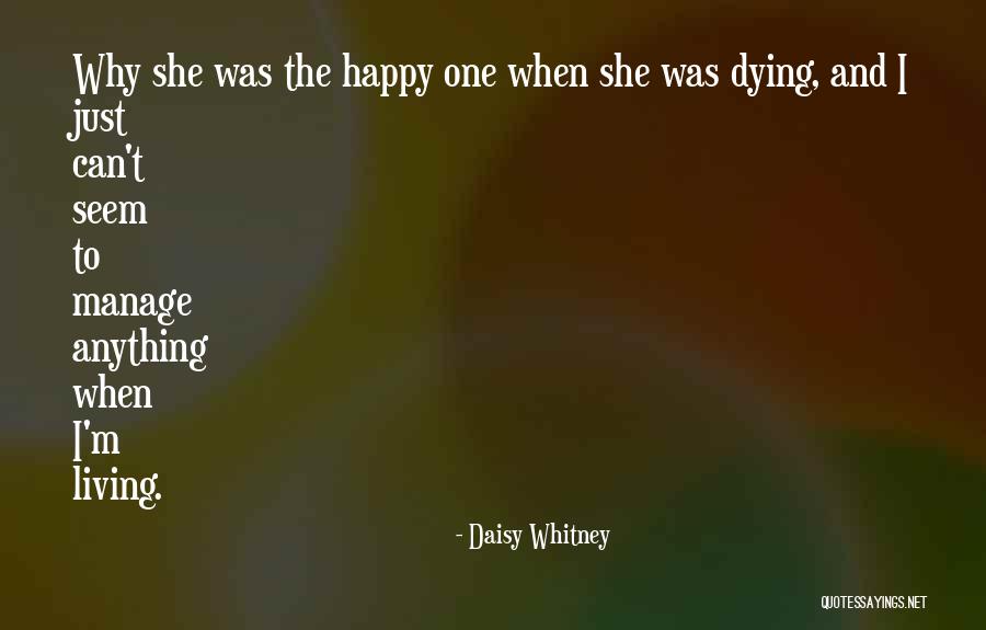 I'm Happy When Quotes By Daisy Whitney