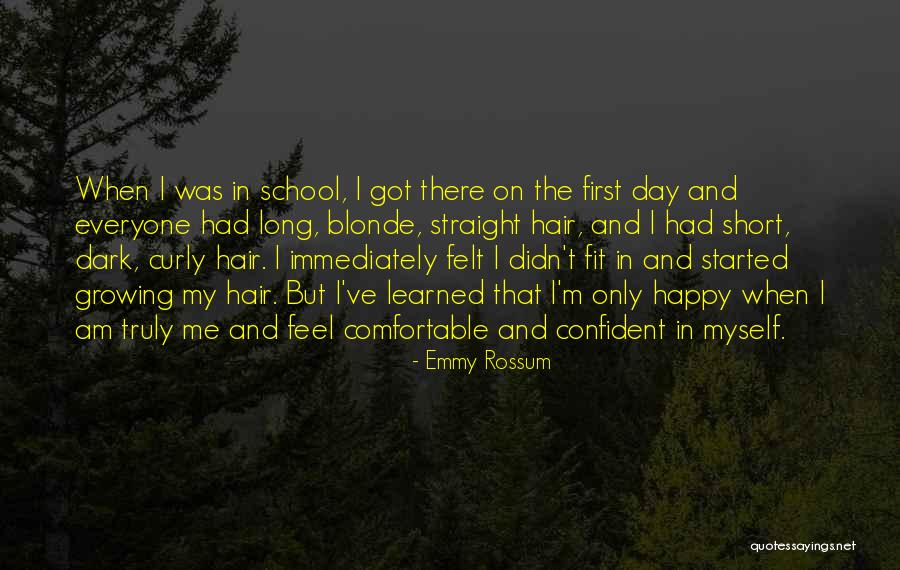 I'm Happy When Quotes By Emmy Rossum I'm Happy When Quotes By Emmy Rossum