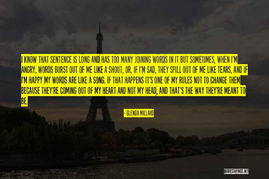 I'm Happy When Quotes By Glenda Millard I'm Happy When Quotes By Glenda Millard