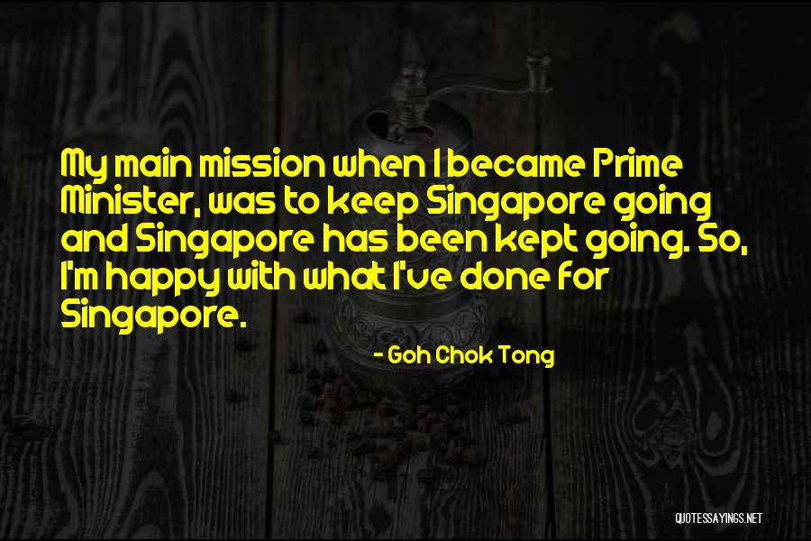 I'm Happy When Quotes By Goh Chok Tong