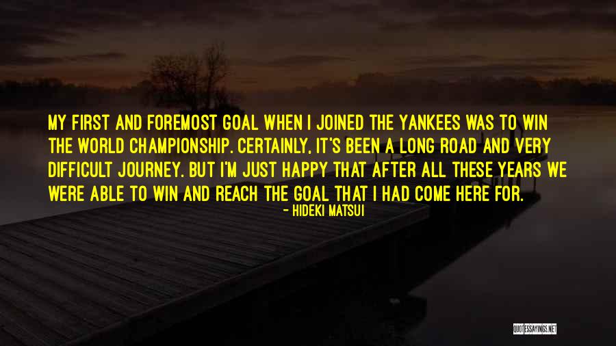 I'm Happy When Quotes By Hideki Matsui